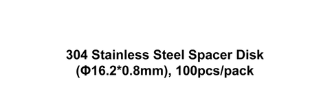 304 Stainless Steel Spacer Disk (Φ16.2*0.8mm), 100pcs/pack