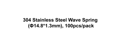 304 Stainless Steel Wave Spring (Φ14.8*1.3mm), 100pcs/pack
