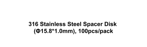 316 Stainless Steel Spacer Disk (Φ15.8*1.0mm), 100pcs/pack